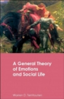 A General Theory of Emotions and Social Life - Book