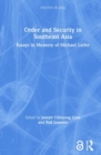 Order and Security in Southeast Asia : Essays in Memory of Michael Leifer - Book