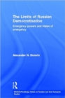 The Limits of Russian Democratisation : Emergency Powers and States of Emergency - Book