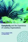 Complexity and the Experience of Leading Organizations - Book