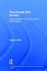 Post-Soviet Civil Society : Democratization in Russia and the Baltic States - Book