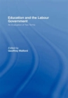 Education and the Labour Government : An Evaluation of Two Terms - Book