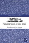 The Japanese Communist Party : Permanent Opposition, but Moral Compass - Book