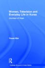 Women, Television and Everyday Life in Korea : Journeys of Hope - Book