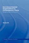Non-Governmental Organizations in Contemporary China : Paving the Way to Civil Society? - Book