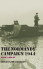 The Normandy Campaign 1944 : Sixty Years On - Book