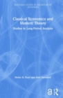 Classical Economics and Modern Theory : Studies in Long-Period Analysis - Book
