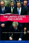 The United States and Europe : Beyond the Neo-Conservative Divide? - Book