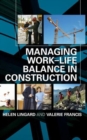 Managing Work-Life Balance in Construction - Book