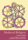 Medieval Religion : A Sourcebook - Book