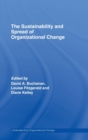The Sustainability and Spread of Organizational Change : Modernizing Healthcare - Book