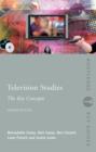 Television Studies: The Key Concepts - Book