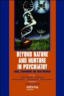 Beyond Nature and Nurture in Psychiatry : Genes, Environment and Their Interplay - Book