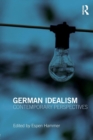 German Idealism : Contemporary Perspectives - Book