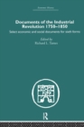 Documents of the Industrial Revolution 1750-1850 : Select Economic and Social Documents for Sixth forms - Book