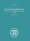 Towards the Managed Economy : Keynes, the Treasury and the fiscal policy debate of the 1930s - Book