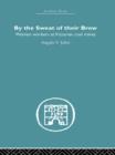 By the Sweat of Their Brow : Women workers at Victorian Coal Mines - Book