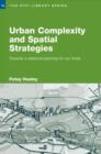 Urban Complexity and Spatial Strategies : Towards a Relational Planning for Our Times - Book