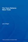 The Trans-Saharan Slave Trade - Book