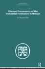 Human Documents of the Industrial Revolution In Britain - Book