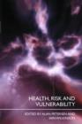 Health, Risk and Vulnerability - Book