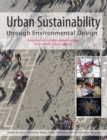 Urban Sustainability Through Environmental Design : Approaches to Time-People-Place Responsive Urban Spaces - Book