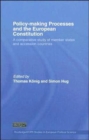 Policy-Making Processes and the European Constitution : A Comparative Study of Member States and Accession Countries - Book