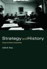 Strategy and History : Essays on Theory and Practice - Book