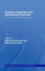 Creative Industries and Developing Countries : Voice, Choice and Economic Growth - Book