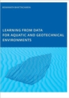 Learning from Data for Aquatic and Geotechnical Environments - Book