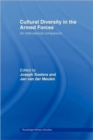 Cultural Diversity in the Armed Forces : An International Comparison - Book