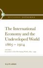 The International Economy and the Undeveloped World 1865-1914 - Book