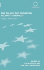 The EU and the European Security Strategy : Forging a Global Europe - Book