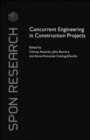 Concurrent Engineering in Construction Projects - Book