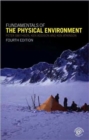 Fundamentals of the Physical Environment : Fourth Edition - Book