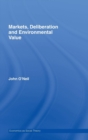 Markets, Deliberation and Environment - Book