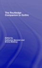 The Routledge Companion to Gothic - Book
