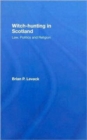 Witch-Hunting in Scotland : Law, Politics and Religion - Book