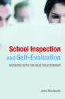 School Inspection & Self-Evaluation : Working with the New Relationship - Book