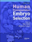 Human Preimplantation Embryo Selection - Book