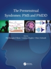 The Premenstrual Syndromes : PMS and PMDD - Book