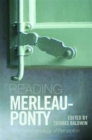 Reading Merleau-Ponty : On Phenomenology of Perception - Book