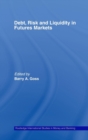 Debt, Risk and Liquidity in Futures Markets - Book