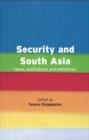 Security and South Asia : Ideas, Institutions and Initiatives - Book