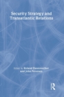Security Strategy and Transatlantic Relations - Book