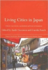 Living Cities in Japan : Citizens' Movements, Machizukuri and Local Environments - Book