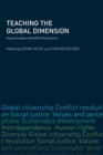 Teaching the Global Dimension : Key Principles and Effective Practice - Book