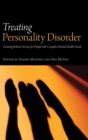 Treating Personality Disorder : Creating Robust Services for People with Complex Mental Health Needs - Book