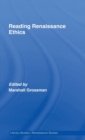 Reading Renaissance Ethics - Book