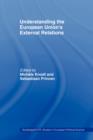 Understanding the European Union's External Relations - Book